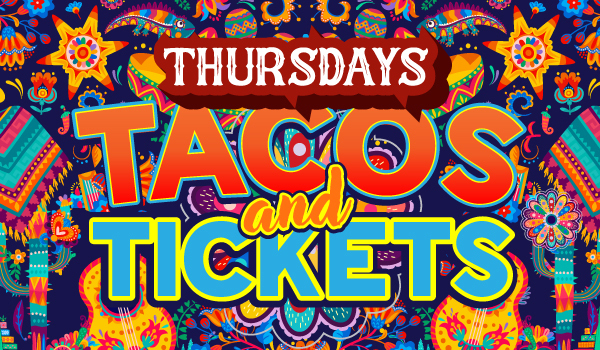 600x350-email-version-tacos-tickets (featured-media--md)